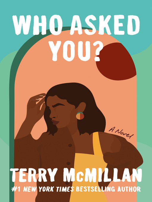 Title details for Who Asked You? by Terry McMillan - Available